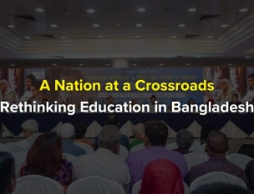 A Nation at a Crossroads: Rethinking Education in Bangladesh
